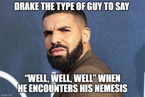 drake meme generator|Drake the Type of Guy Meme Template .